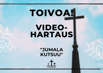 Toivoa! -videohartaus: Jumala kutsuu