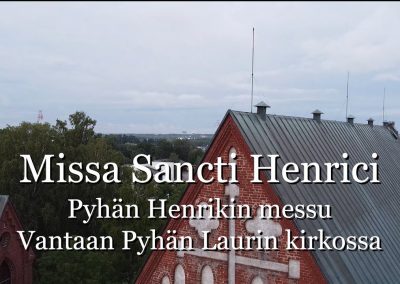 Missa Sancti Henrici – Pyhän Henrikin messu Vantaan Pyhän Laurin kirkossa